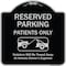 Signmission Designer Series-Reserved Parking Patients Violators Will Be Towed Away At, 18" x 18", BS-1818-9902 A-DES-BS-1818-9902 - alternate 1